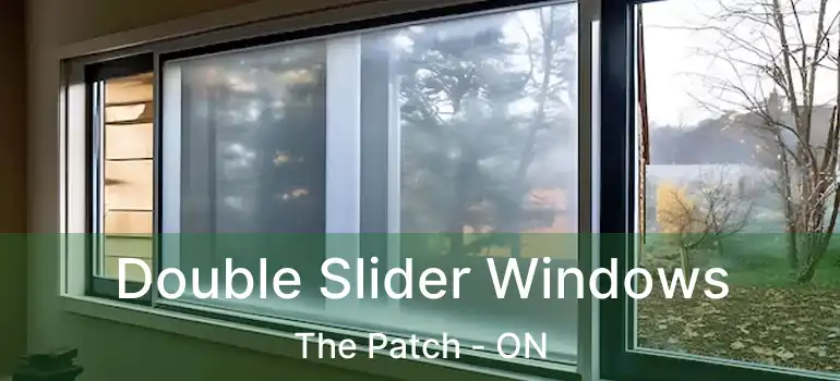  Double Slider Windows The Patch - ON