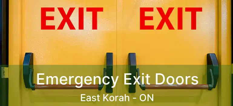  Emergency Exit Doors East Korah - ON