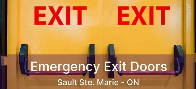  Emergency Exit Doors Sault Ste. Marie - ON