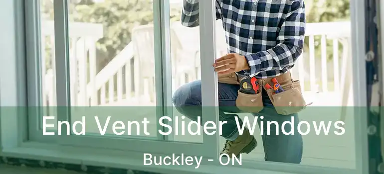  End Vent Slider Windows Buckley - ON
