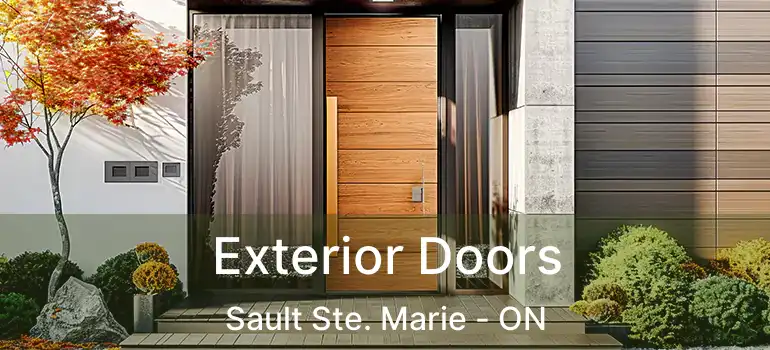  Exterior Doors Sault Ste. Marie - ON