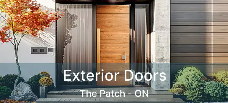  Exterior Doors The Patch - ON