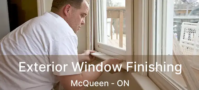 Exterior Window Finishing McQueen - ON