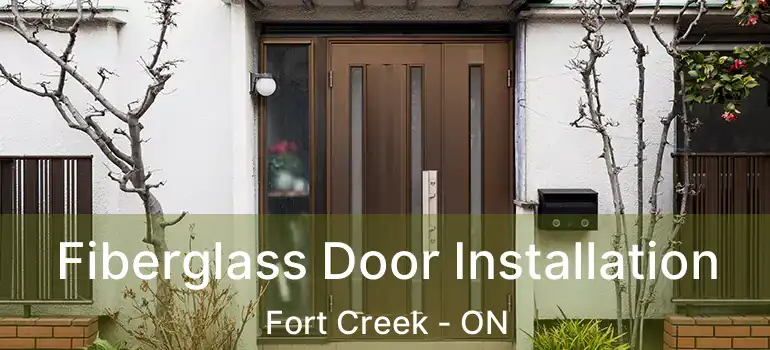  Fiberglass Door Installation Fort Creek - ON