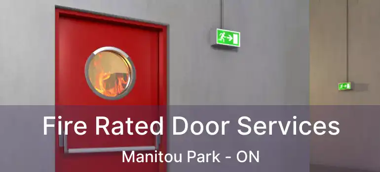  Fire Rated Door Services Manitou Park - ON