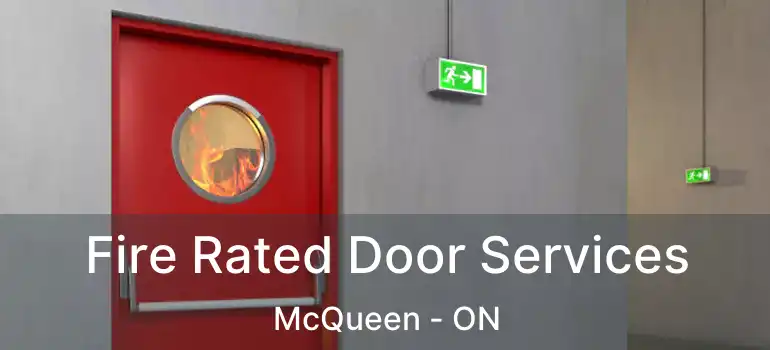  Fire Rated Door Services McQueen - ON