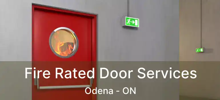  Fire Rated Door Services Odena - ON