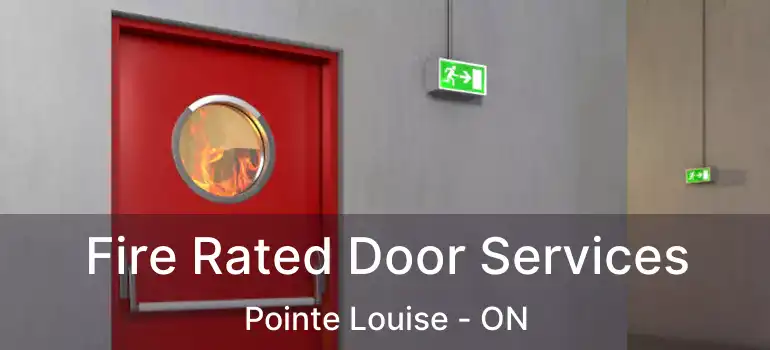 Fire Rated Door Services Pointe Louise - ON