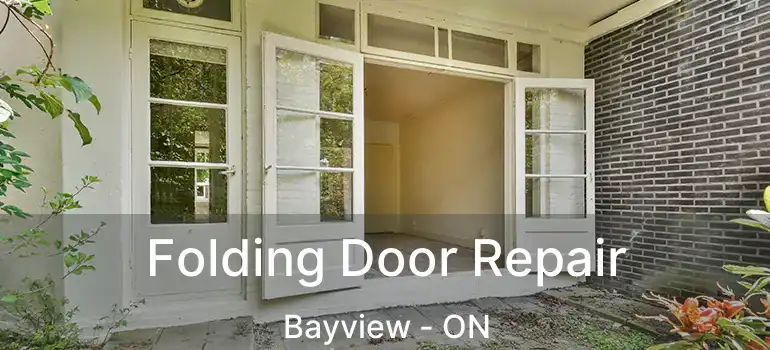  Folding Door Repair Bayview - ON