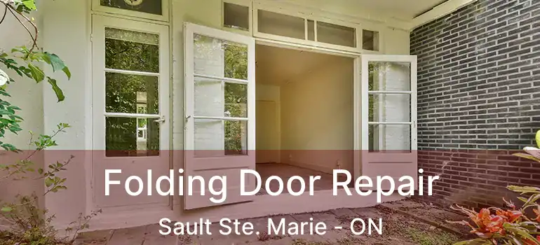  Folding Door Repair Sault Ste. Marie - ON