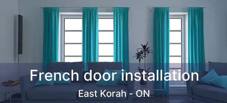  French door installation East Korah - ON