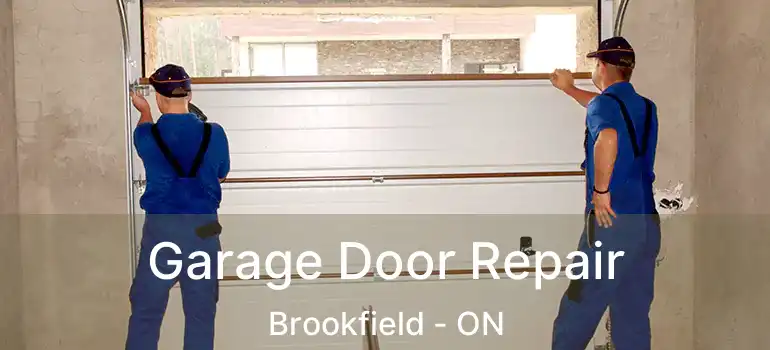  Garage Door Repair Brookfield - ON