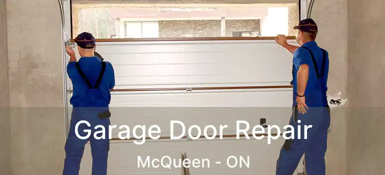  Garage Door Repair McQueen - ON