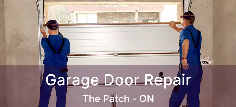  Garage Door Repair The Patch - ON