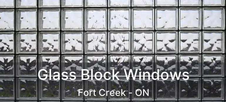  Glass Block Windows Fort Creek - ON