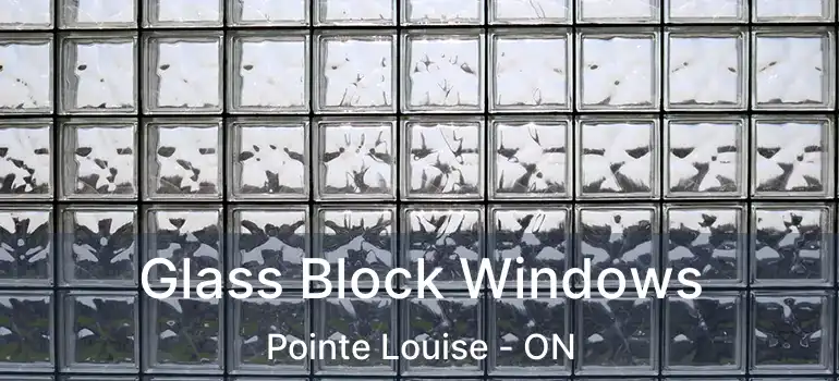  Glass Block Windows Pointe Louise - ON