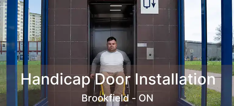  Handicap Door Installation Brookfield - ON
