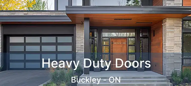  Heavy Duty Doors Buckley - ON
