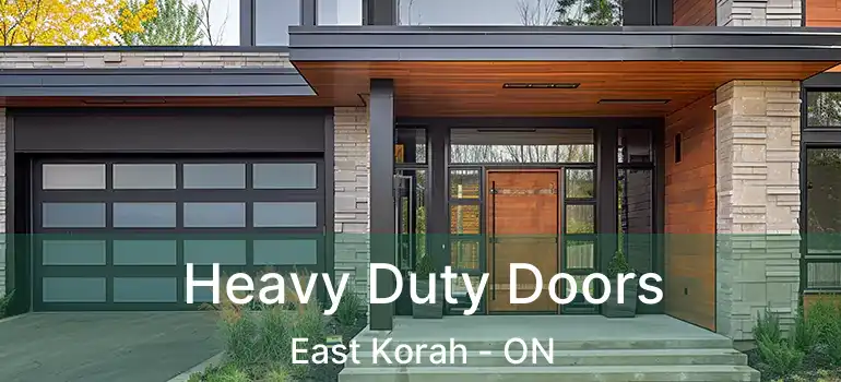  Heavy Duty Doors East Korah - ON