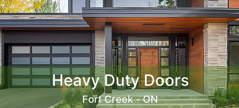  Heavy Duty Doors Fort Creek - ON