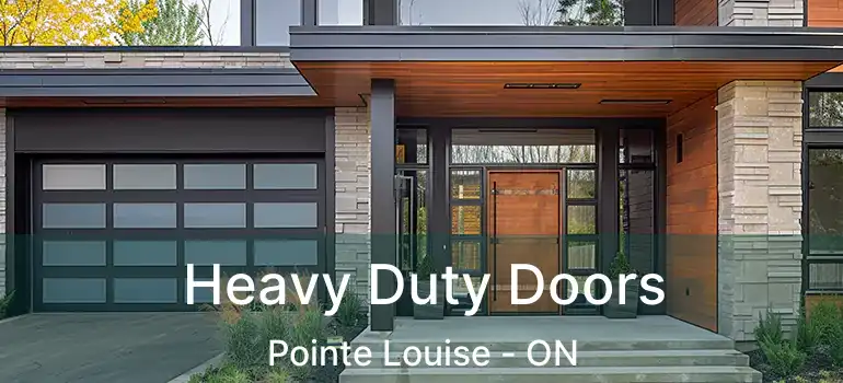  Heavy Duty Doors Pointe Louise - ON