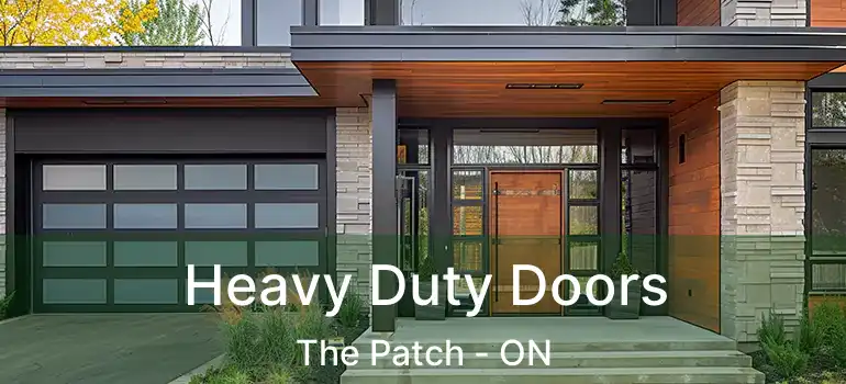  Heavy Duty Doors The Patch - ON