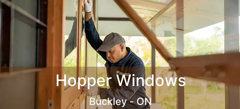  Hopper Windows Buckley - ON