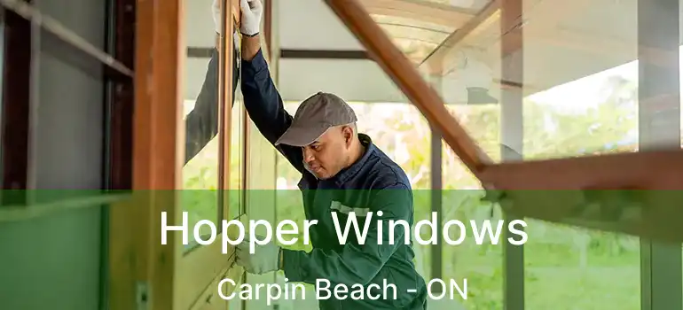  Hopper Windows Carpin Beach - ON