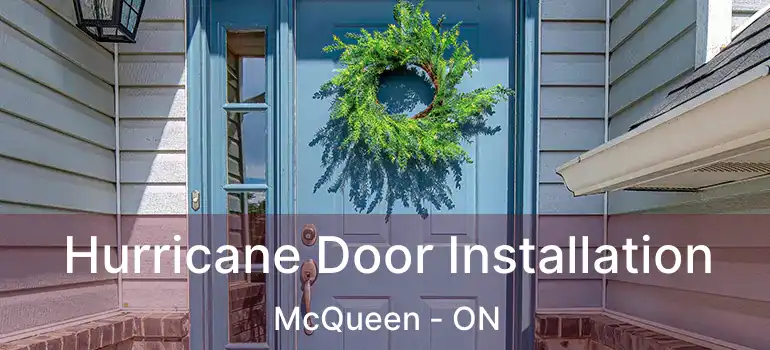  Hurricane Door Installation McQueen - ON