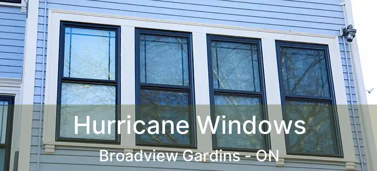  Hurricane Windows Broadview Gardins - ON
