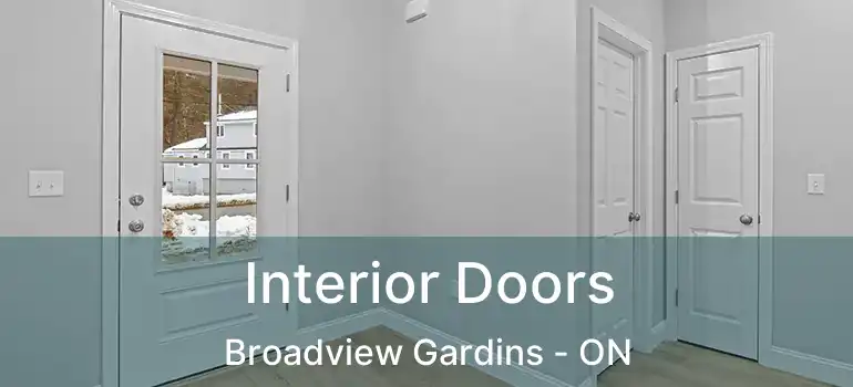  Interior Doors Broadview Gardins - ON