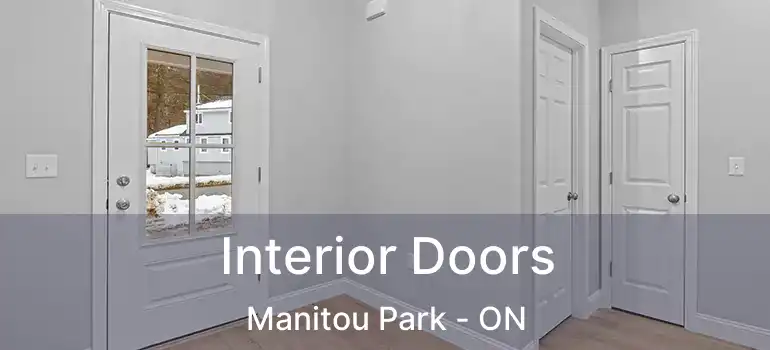  Interior Doors Manitou Park - ON