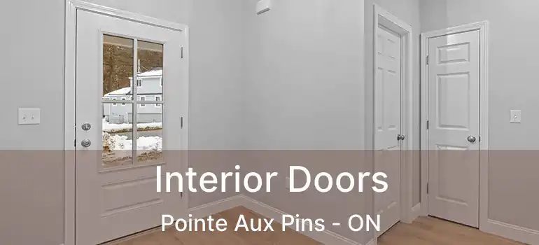  Interior Doors Pointe Aux Pins - ON