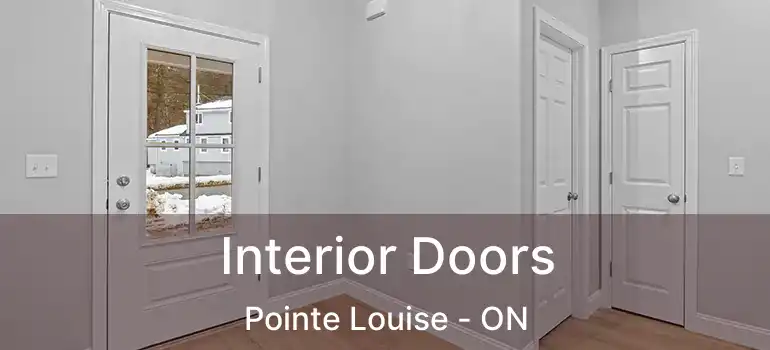  Interior Doors Pointe Louise - ON