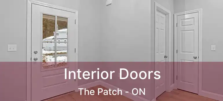  Interior Doors The Patch - ON
