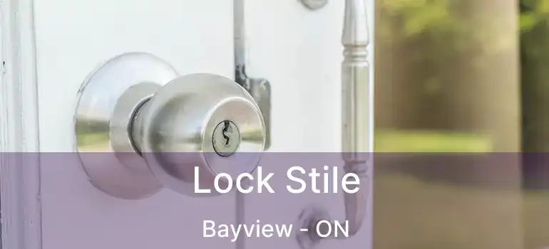  Lock Stile Bayview - ON