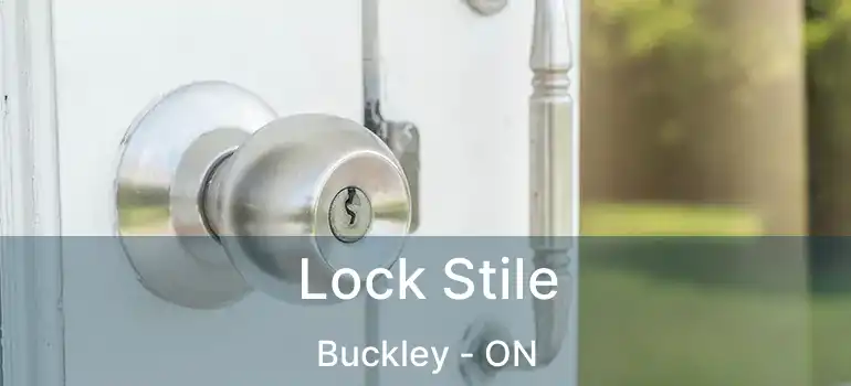  Lock Stile Buckley - ON