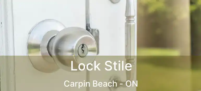  Lock Stile Carpin Beach - ON