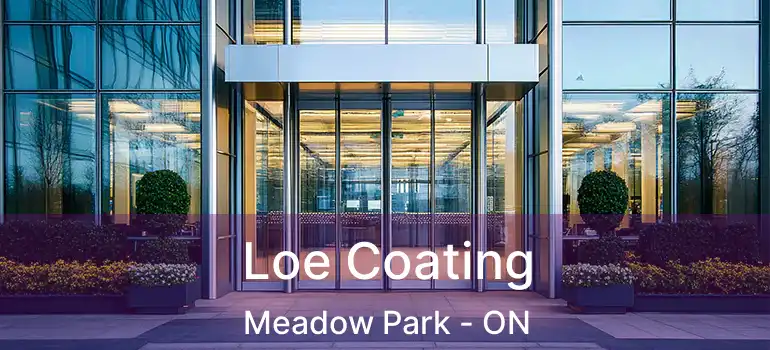  Loe Coating Meadow Park - ON