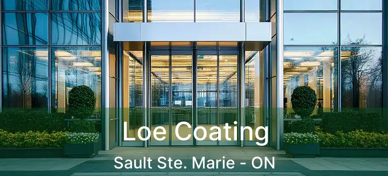  Loe Coating Sault Ste. Marie - ON