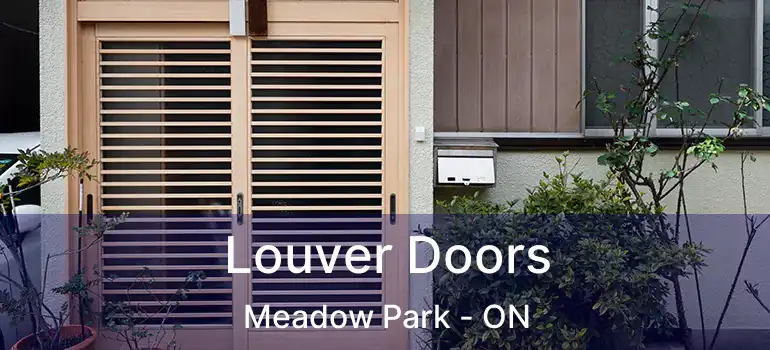  Louver Doors Meadow Park - ON