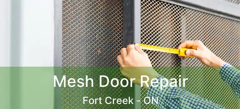  Mesh Door Repair Fort Creek - ON