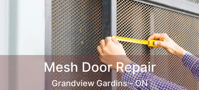  Mesh Door Repair Grandview Gardins - ON
