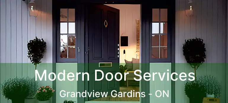  Modern Door Services Grandview Gardins - ON