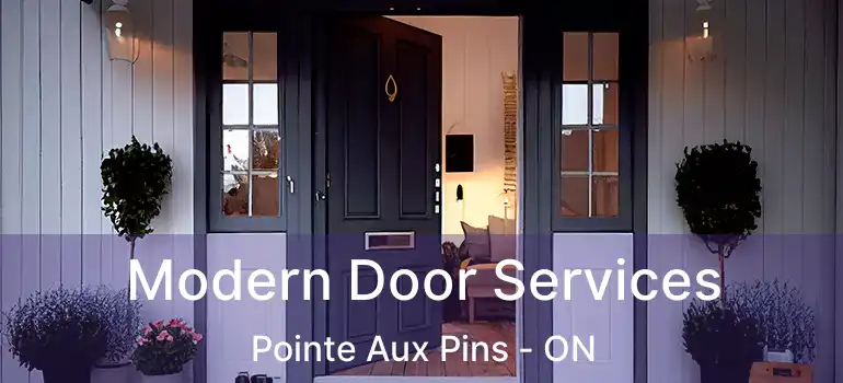  Modern Door Services Pointe Aux Pins - ON