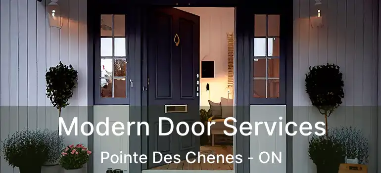  Modern Door Services Pointe Des Chenes - ON