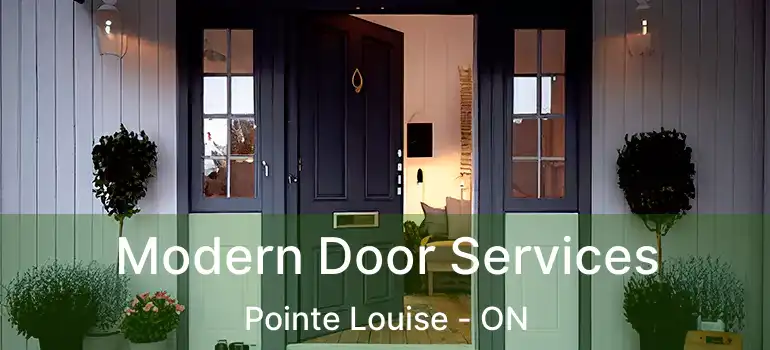  Modern Door Services Pointe Louise - ON