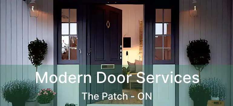  Modern Door Services The Patch - ON