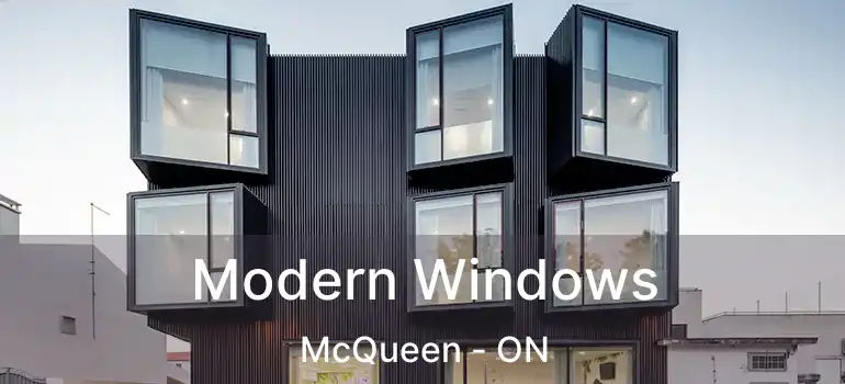  Modern Windows McQueen - ON