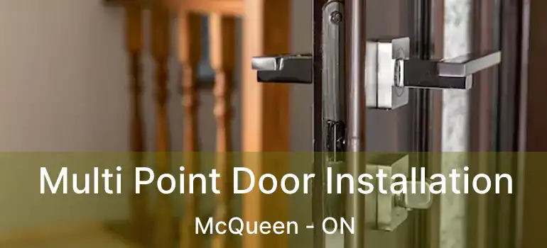  Multi Point Door Installation McQueen - ON